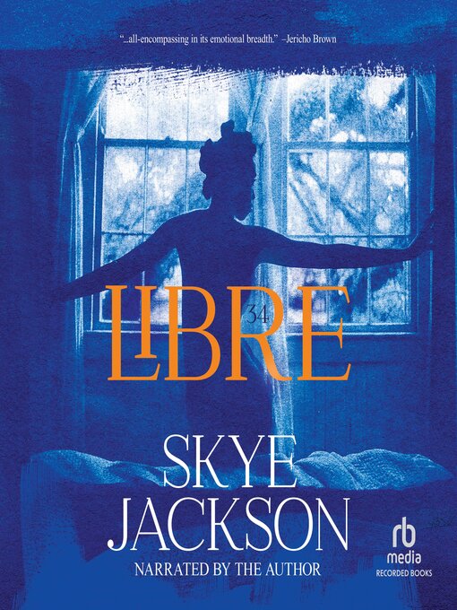 Title details for Libre by Skye Jackson - Wait list